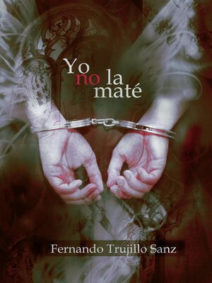 cover image of Yo no la maté